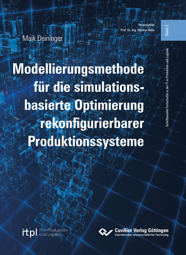 Modellierungsmethode für die simulationsbasierte Optimierung rekonfigurierbarer Produktionssysteme Cover